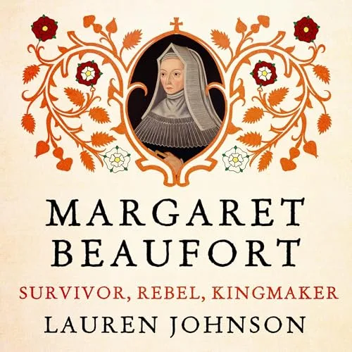 Margaret Beaufort By Lauren Johnson